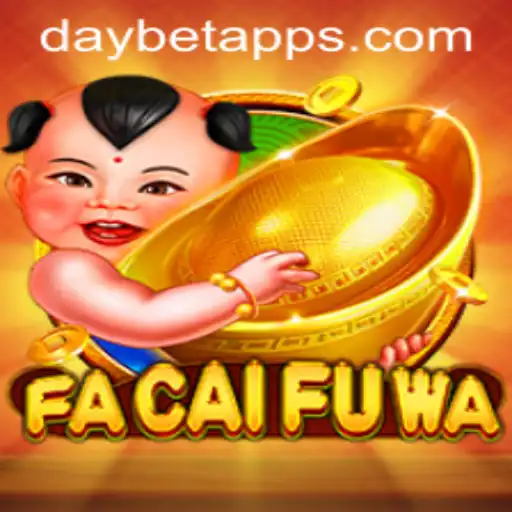 Exploring the Excitement of FaCaiFuWa and DayBet